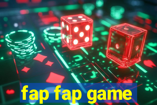 fap fap game